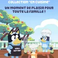 affiche bluey au cinéma : collection ?en cuisine?